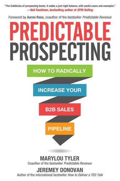 Predictable Prospecting by Marylou Tyler & Jeremey Donovan