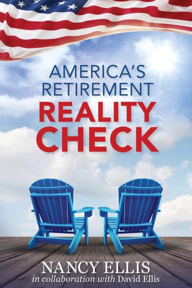 America's Retirement Reality Check by Nancy Ellis