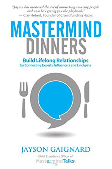 Mastermind Dinners by Jason Gaignard