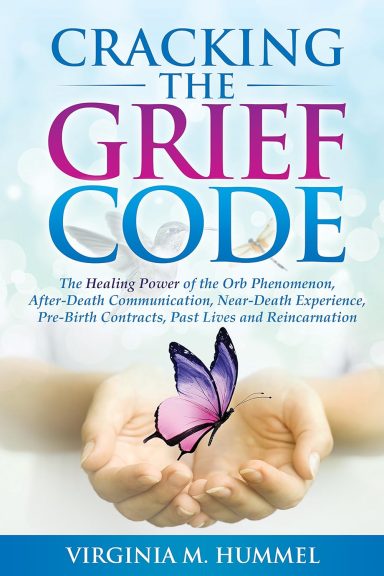 Cracking The Grief Code by Virginia Hummel